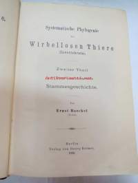 Systematische Phylogenie I-III, Entwurf eines Natürlichen Systems der Organismen auf Grund ihrer Stammesgesichte -omiste ja alkuperäinen nimikirjoitus Ernst Haeckel