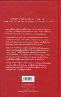 Uskonsota keittiössä, 2016. Vanhoillislestadiolaisuudesta erkaantuneiden kokemuksia.