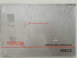 Toyota Hiace -omistajan käsikirja