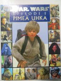 Star Wars. Episodi I -Pimeä uhka