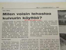 Koneviesti 1973 nr 1, sis. mm. seur. artikkelit / kuvat / mainokset;Esittelyssä Valmet 702 traktori, Lame-kylmäilmakuivuri, Vaihtoehtona pakettikuivuri, Testissä