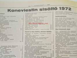 Koneviesti 1973 nr 1, sis. mm. seur. artikkelit / kuvat / mainokset;Esittelyssä Valmet 702 traktori, Lame-kylmäilmakuivuri, Vaihtoehtona pakettikuivuri, Testissä