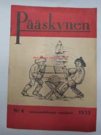 Pääskynen 1933 nr 4, sis. m. artikkelin &quot;Ihanahäntäinen koira matkusti Viroon&quot; -lastenlehti / children´s magazine