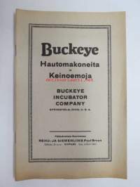 Buckeye Hautomakoneita ja Keinoemoja - Rehu- ja Siemenliike Paul Bruun, Viipuri -luettelo / catalog of poultry breeding machines