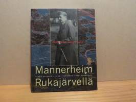 Mannerheim Rukajärvellä