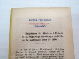 Inspektören för fiskerierna i Finland H.J. Holmbergs underdåniga berättelse om sin werksamhet under år 1861 -kalastuksentarkastajan vuosikertomus 1860 -fishing
