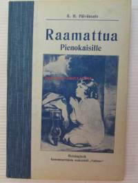 Raamattua pienokaisille - Kierto- ja alakansakouluja sekä koteja varten