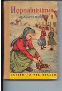 Hopealuistimet. (Lasten toivekirjasto 13)
