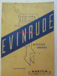 Evinrude perämoottoreiden, Fieherman, Sportwin, Fastwin, Big Twin, Lark ja Starlite -käyttöohjeet