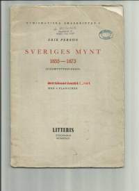 Sveriges mynt 1855 - 1873 Riksmyntperioden / Erik Person