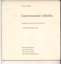 Gastronomian vaiheilta. Kauppalehdessä 1964 julkaistu kirjoitussarja