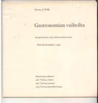 Gastronomian vaiheilta. Kauppalehdessä 1964 julkaistu kirjoitussarja