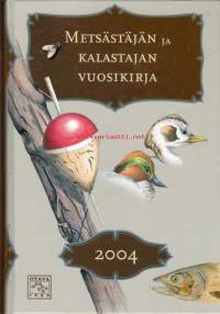 Metsästäjän ja kalastajan vuosikirja 2004.