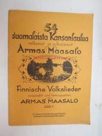 54 suomalaista kansanlaulua. Valikoinut ja julkaissut Armas Maasalo - Finnische Volkslieder ausgewählt und herausgegeben von Armas Maasalo (kääntänyt saksaksi