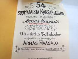 54 suomalaista kansanlaulua. Valikoinut ja julkaissut Armas Maasalo - Finnische Volkslieder ausgewählt und herausgegeben von Armas Maasalo (kääntänyt saksaksi