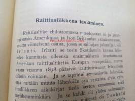 Raittiusriennot - niiden kehitys ja nykyinen kanta - yleissilmäys / sobriety, history - escalation - present day, in finnish - nykterhet - historia - nutid på finska