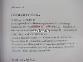 Oman tien kulkijat. Veljekset Vilho, Yrjö ja Kalle Väisälä