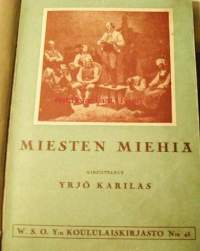 Miesten miehiä        W.S.O.Y.:koululaiskirjasto N:o 45