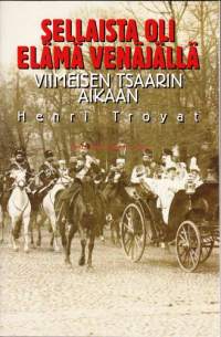 Sellaista oli elämä Venäjällä viimeisen tsaarin aikana, 1996.