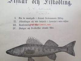 Fiskar och fiskodling 1884, med 21 teckningar -kalat ja kalanviljely - 21 piirroskuvaa, ruotsinkielinen -fishes and fish farming, with 21 pictures, in swedish