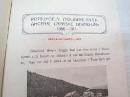 Norsk finnemission 188-1914, Rotsundelv lappiske barnehjem 1886-1914, norjankielinen teos kristillisestä lähetyksestä suomenkielisten (lappalaisten) keskuudessa