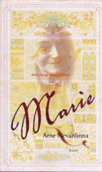 Marie, 2008.Elää kuin viimeistä päivää – mitä se tarkoittaisi konkreettisesti? Arne Nevanlinnan romaanissa satavuotias Marie kokee elämänsä uudelleen.