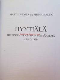 Hyytiälä - Helsingin Yliopiston Metsäasema v. 1910-1990