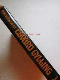 Edward Gylling - Itä-Karjalan suomalainen rakentaja