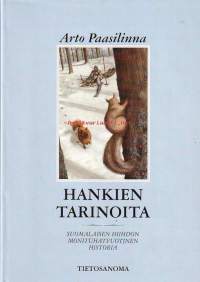 Hankien tarinoita - Suomalaisen hiihdon monituhatvuotinen historia