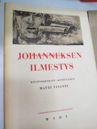 Johanneksen ilmestys -kuvitus Matti Visanti, numeroitu 463 / 1100, osa vedoksista on lyijykynäsigneerattu - illustrated by Matti Visanti, numbered