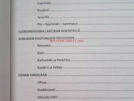 Molemmin puolin Syvärin virtaa - Matkoja Karjalaan 1999-2010, Sotilaiden jälkiä, karjalaisia kyliä ja kulttuuria