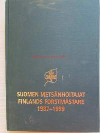 Suomen metsänhoitajat - Finlands forstmästare 1987-1999 Matrikkeli