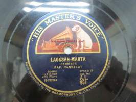 His Masters Voice A.L.951 Raf. Ramstedt - Laoksan Manta / Merimieslaulu -savikiekkoäänilevy, 78 rpm record