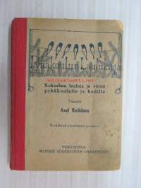 Pyhäkoulun laulukirja - kokoelma lauluja ja virsiä pyhäkoululle ja kodille -book of songs and hymns for children´s sunday school