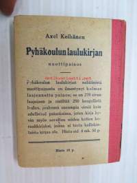 Pyhäkoulun laulukirja - kokoelma lauluja ja virsiä pyhäkoululle ja kodille -book of songs and hymns for children´s sunday school