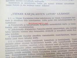 Ohjelmia, puheita, runoja ym. karjalaisten kansallisten liikkeitten alkuajoilta -Vienan Karjalan asukkaitten kokouksissaa esittämiä kehittämistarpeita, joita