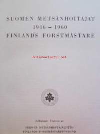 Suomen metsänhoitajat - Finlands forstmästare 1946-1960 Matrikkeli