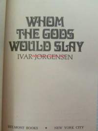Whom The Would Slay