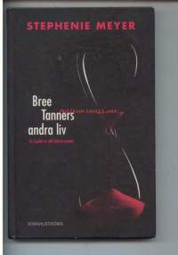 Bree Tanners andra liv