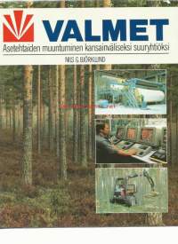Valmet : asetehtaiden muuntuminen kansainväliseksi suuryhtiöksi / Nils G. Björklund.