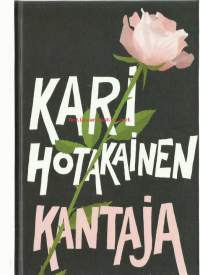 Kantaja / Kari Hotakainen.