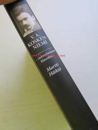 V.A. Koskenniemi -Suomalainen Klassikko 1. Lehtimies, runoilija, professori 1885-1938 - 2. Taisteleva kirjallinen patriarkka 1939-1962