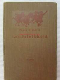 Laululeikkejä lapsille ja nuorille - Valikoima entisiä ja uusia