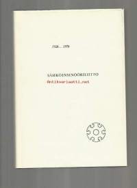 Sähköinsinööriliitto 1926-1976 / toimituskunta: Jaarli Jauhiainen...[ja muita].