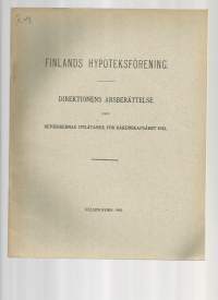 Finlands Hypoteksförening Årsberättelse  1912 / Suomen Hypoteekkiyhdistys on suomalainen yksityinen asuntorahoitukseen erikoistunut luottolaitos. Yhdistys on