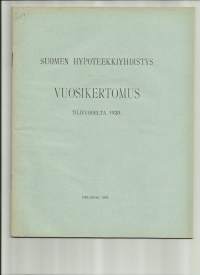 Suomen Hypoteekkiyhdistys vuosikertomus 1928 / Suomen Hypoteekkiyhdistys on suomalainen yksityinen asuntorahoitukseen erikoistunut luottolaitos. Yhdistys on