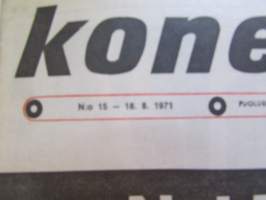 Koneviesti 1971 nr 15, sis. mm. seur. artikkelit / kuvat / mainokset; Lannanpoistoa myyränkekomenetelmällä, Kehittyvä Kemijärvi, HS-MK-Combi kylvölannoitin,