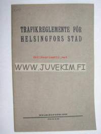 Helsingin kaupungin liikenneohjesääntö 1925 Trafikreglemente för Helsingfors stad