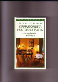 Kirpputoreista huutokauppoihin - Secondhandia etsimässä