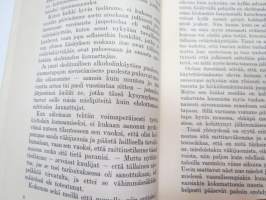 Mitä opimme faaraonmuurahaisesta, juhlapuhe Raittiuden Ystävien 100-vuotisjuhlassa 27.8.1953, tekijän omiste professori Alex. Lutherille